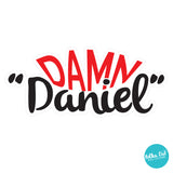 Damn Daniel Van-Esk Vinyl Sticker / Decal